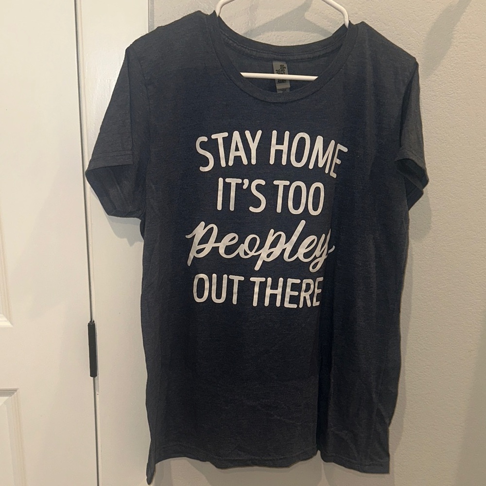 EUC Women’s Size XL Blue STAY HOME it’s too peopley T-Shirt Tee Shirt Top Funny